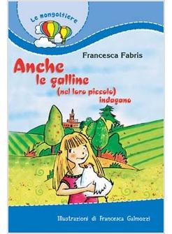 ANCHE LE GALLINE NEL LORO PICCOLO INDAGANO