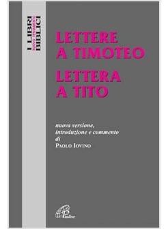 LETTERE A TIMOTEO LETTERA A TITO