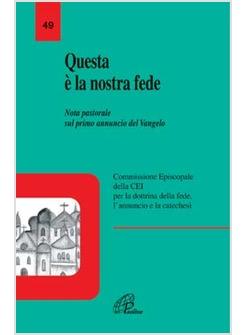 QUESTA E' LA NOSTRA FEDE
