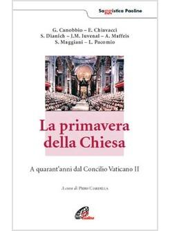 PRIMAVERA DELLA CHIESA A QUARANT'ANNI DAL CONCILIO VATICANO II