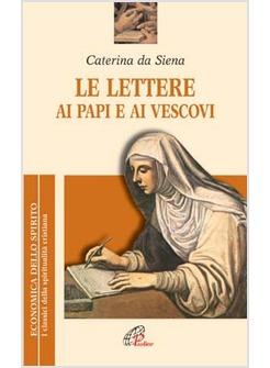 LETTERE AI PAPI E AI VESCOVI
