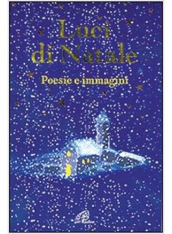 LUCI DI NATALE  POESIE E IMMAGINI