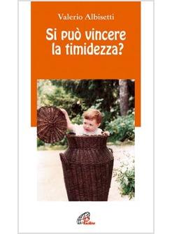 SI PUO' VINCERE LA TIMIDEZZA ?