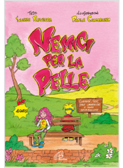 NEMICI PER LA PELLE