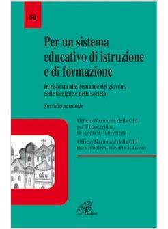PER UN SISTEMA EDUCATIVO DI ISTRUZIONE E FORMAZIONE IN RISPOSTA ALLE DOMANDE