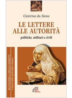 LETTERE ALLE AUTORITA' POLITICHE MILITARI CIVILI