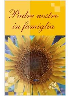 PADRE NOSTRO IN FAMIGLIA (IL)