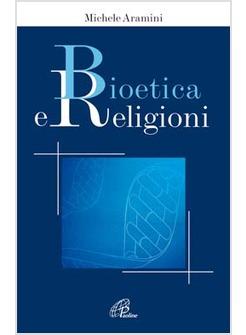 BIOETICA E RELIGIONI