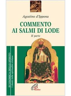 COMMENTO AI SALMI DI LODE II PARTE