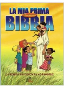 LA MIA PRIMA BIBBIA ILLUSTRATA. LA BIBBIA RACCONTATA AI BAMBINI