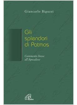 SPLENDORI DI PATMOS  COMMENTO BREVE ALL'APOCALISSE