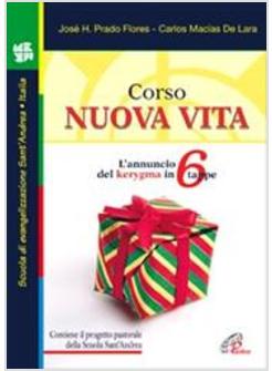 CORSO NUOVA VITA L'ANNUCIO DEL KERYGMA IN 6 TAPPE - SENTINELLE DEL MATTINO 3