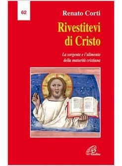 RIVESTITEVI DI CRISTO EUCARISTIA E PAROLA DI DIO LA SORGENTE E L'ALIMENTO DELLA