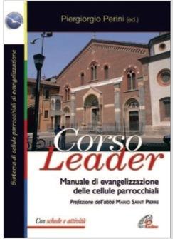 CORSO LEADER MANUALE DI EVANGELIZZAZIONE DELLE CELLULE PARROCCHIALI