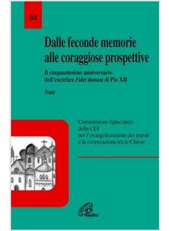 DALLE FECONDE MEMORIE ALLE CORAGGIOSE PROSPETTIVE