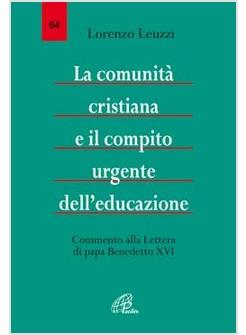 COMUNITA' CRISTIANA E IL COMPITO URGENTE DELL'EDUCAZIONE (LA) COMMENTO ALLA LETT
