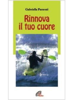 RINNOVA IL TUO CUORE