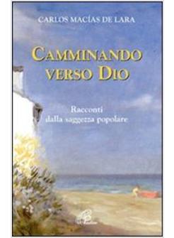 CAMMINANDO VERSO DIO