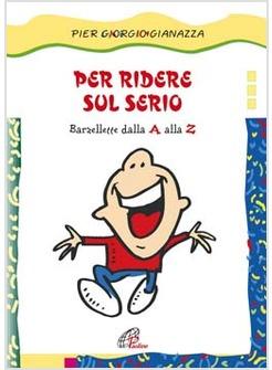 PER RIDERE SUL SERIO