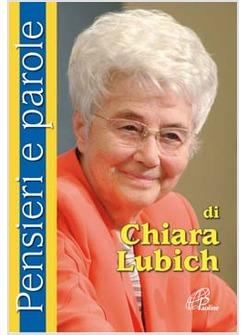PENSIERI E PAROLE DI CHIARA LUBICH
