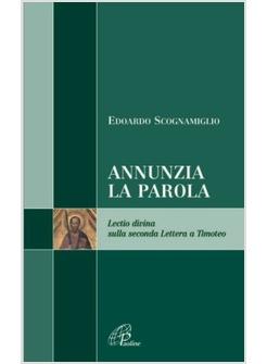 ANNUNZIA LA PAROLA LECTIO DIVINA SULLA SECONDA LETTERA A TIMOTEO