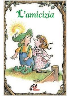 AMICIZIA  (L')