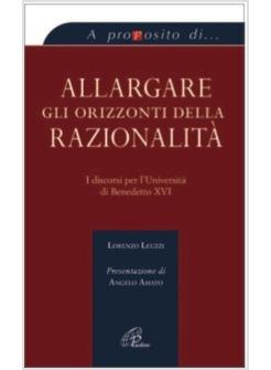 ALLARGARE GLI ORIZZONTI DELLA RAZIONALITA'