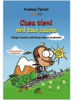 COSA TIENI NEL TUO ZAINO DIALOGHI RACCONTI E ATTIVITA' PER EDUCARE ED EDUCARSI