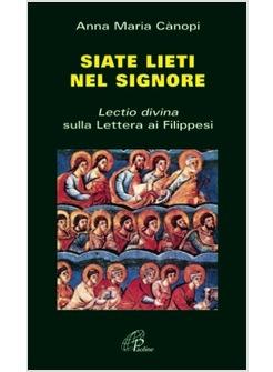SIATE LIETI NEL SIGNORE LECTIO DIVINA SULLA LETTERA AI FILIPPESI
