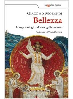 BELLEZZA LUOGO TEOLOGICO DI EVANGELIZZAZIONE