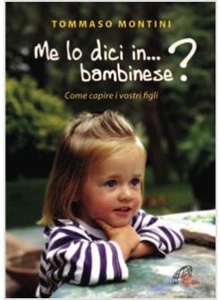 ME LO DICI IN BAMBINESE