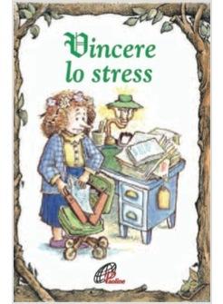 VINCERE LO STRESS