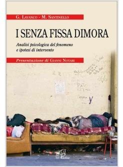 SENZA FISSA DIMORA (I) ANALISI PSICOLOGICA DEL FENOMENO E IPOTESI DI INTERVENTO