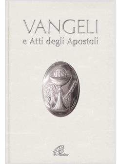 VANGELI E ATTI DEGLI APOSTOLI NUOVA VERSIONE UFFICIALE DELLA CEI COMUNIONE