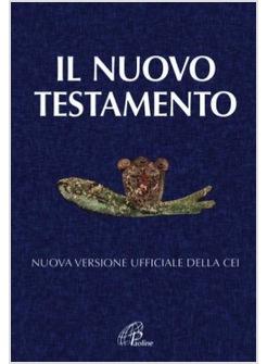 NUOVO TESTAMENTO (IL) NUOVA VERSIONE UFFICIALE DELLA CEI