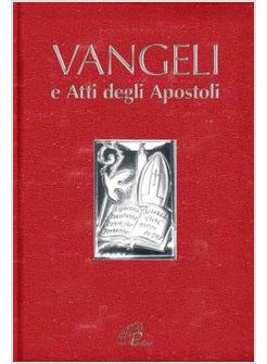 VANGELO E ATTI DEGLI APOSTOLI NUOVA VERSIONE UFFICIALE DELLA CEI CRESIMA