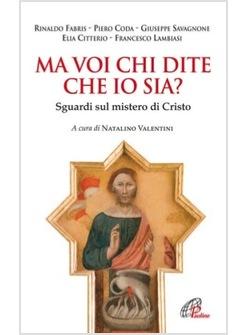 MA VOI CHI DITE CHE IO SIA SGUARDI SUL MISTERO DI CRISTO
