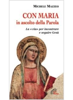 CON MARIA IN ASCOLTO DELLA PAROLA