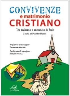 CONVIVENZE E MATRIMONIO CRISTIANO TRA REALISMO E ANNUNCIO DI FEDE