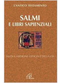 SALMI E LIBRI SAPIENZALI NUOVA VERSIONE UFFICIALE DELLA CEI