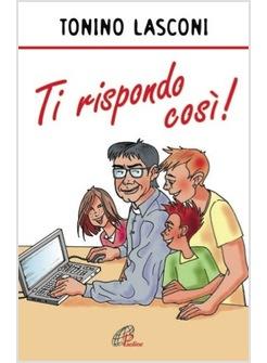 TI RISPONDO COSI'