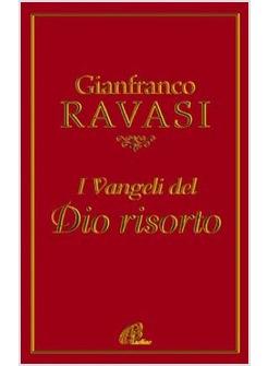 I VANGELI DEL DIO RISORTO