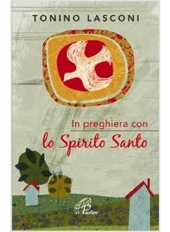 IN PREGHIERA CON LO SPIRITO SANTO