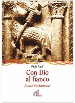 CON DIO AL FIANCO. I SETTE SACRAMENTI