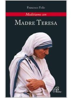 MEDITIAMO CON MADRE TERESA