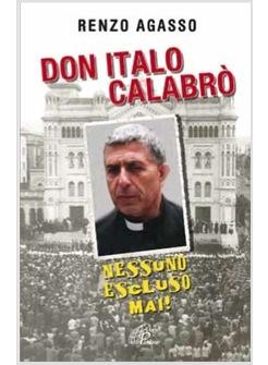 DON ITALO CALABRO' NESSUNO ESCLUSO MAI!