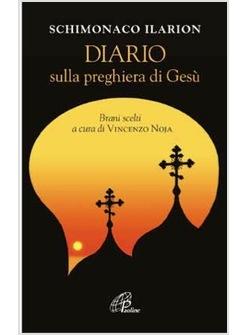 DIARIO SULLA PREGHIERA DI GESU' BRANI SCELTI