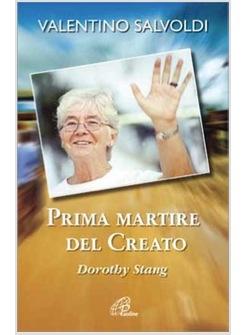 PRIMA MARTIRE DEL CREATO DOROTHY STANG