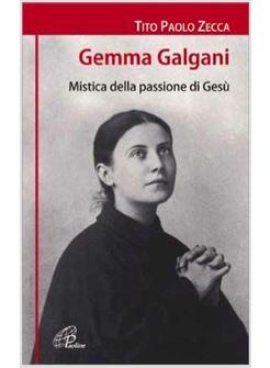 GEMMA GALGANI MISTICA DELLA PASSIONE DI GESU'