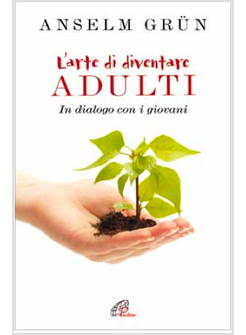 L'ARTE DI DIVENTARE ADULTI IN DIALOGO CON I GIOVANI